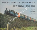 Festiniog Railway Stock Book of Locomotives, Carriages and Wagons by Festiniog Railway Company